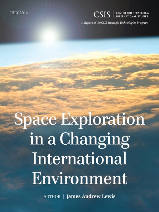 Title details for Space Exploration in a Changing International Environment by James Andrew Lewis - Available